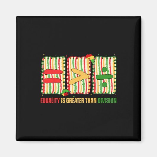 Preppy Equality Is Greater Than Division Math Blac Magneet (Voorkant)