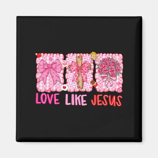 Preppy Valentine Christian Love Like Jesus Men Wom Magneet (Voorkant)