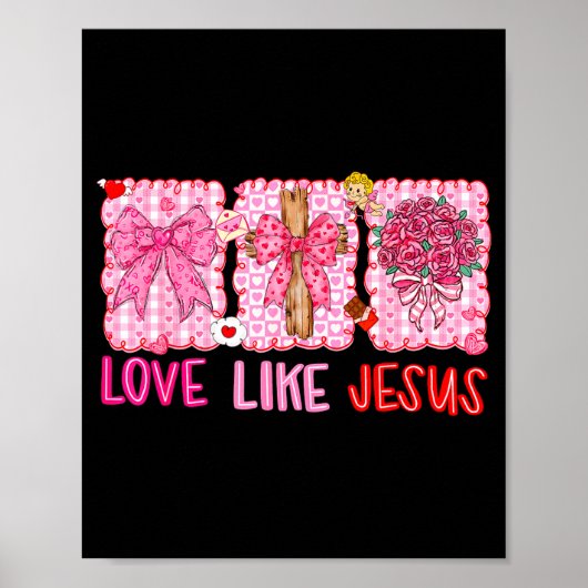 Preppy Valentine Christian Love Like Jesus Men Wom Poster (Voorkant)