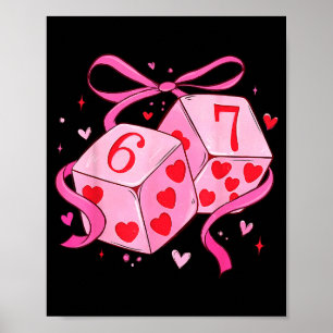 Preppy Zes Zeven Valentijn 6 7 Meme Grappig Coquet Poster
