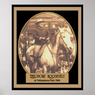 Pres. Roosevelt op POSTER YellowStone 1904