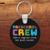 Preschool Crew Grappige Quote Sleutelhanger (Achterkant)