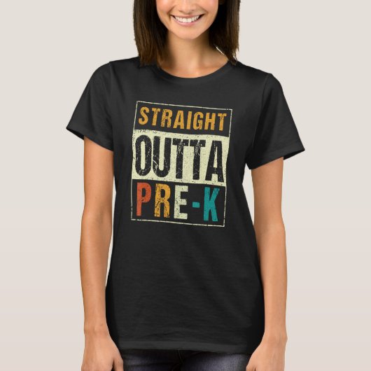 Preschool Graduation Straight Outta Pre K T-shirt (Voorkant)