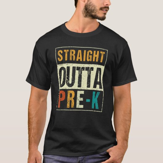 Preschool Graduation Straight Outta Pre K T-shirt (Voorkant)