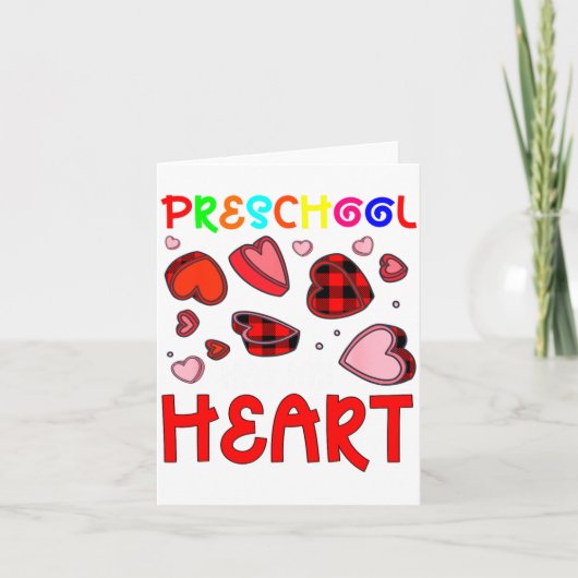 Preschool Has My Heart Valentines Hearts Teacher  Kaart (Voorkant)
