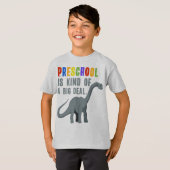 Preschool is een soort Big Deal Funny Dinosaur T-shirt (Voorkant volledig)