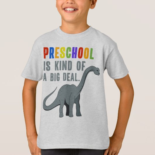 Preschool is een soort Big Deal Funny Dinosaur T-shirt (Voorkant)