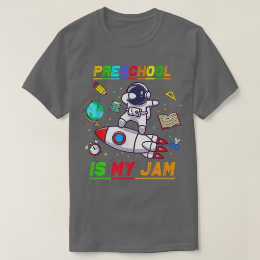 Preschool Is My Jam Astronaut Back to School Eplo T-shirt (Design voorkant)