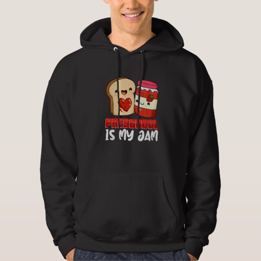 Preschool Is My Jam Teacher Back To School Student Hoodie (Voorkant)