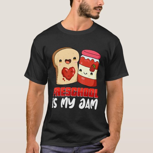 Preschool Is My Jam Teacher Back To School Student T-shirt (Voorkant)