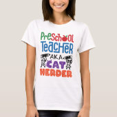 Preschool leraar o.b.a. Cat Herder T-shirt (Voorkant)