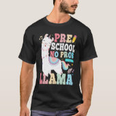 Preschool No Prob Llama First Day Of School Teache T-shirt (Voorkant)