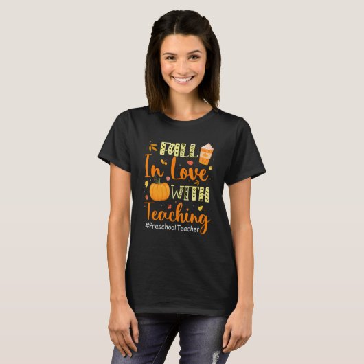 Preschool Teacher Fall In Love With Teaching Autum T-shirt (Voorkant volledig)