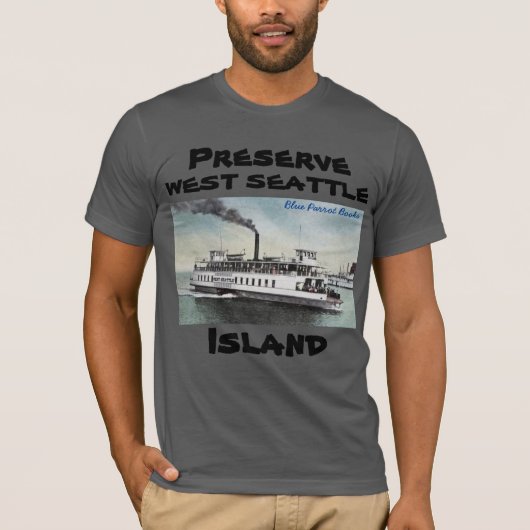 Preserve West Seattle Island T-Shirt Ferry (Voorkant)