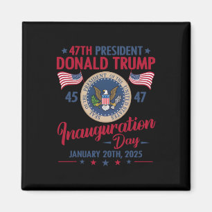 President 45 47 Donald Trump Jan 20 2025 Inaugurat Magneet