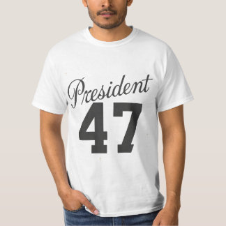 President 47 | 47e president van de Verenigde Stat T-shirt