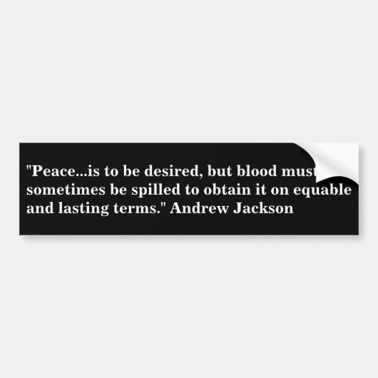 President Andrew Jackson Quote over de vrede Bumpersticker (Voorkant)