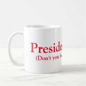 President Biden! Koffiemok (Links)