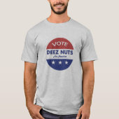 President Deez Nuts 2016! T-shirt (Voorkant)