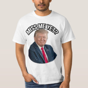 President Donald J. Trump Mis je me al? T-shirt