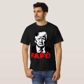 President Donald Trump 47e FAFO Grappige meme Quot T-shirt (Voorkant volledig)