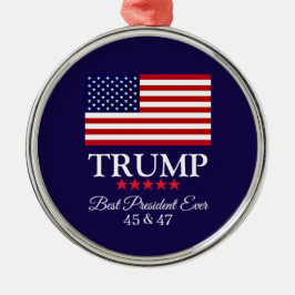 PRESIDENT DONALD TRUMP BEST PRESIDENT EVER  METALEN ORNAMENT
