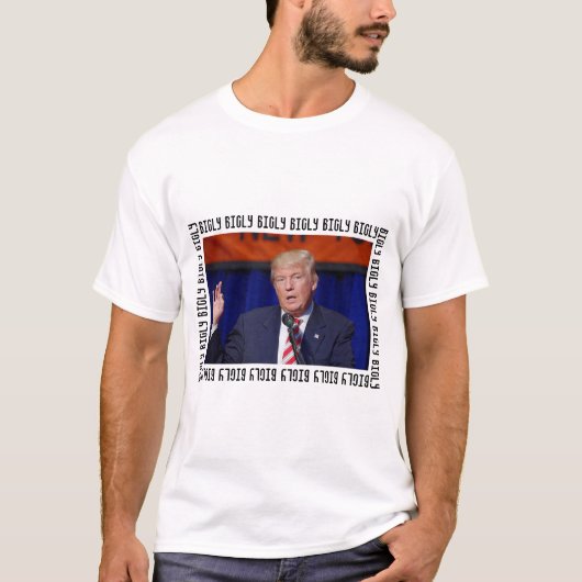 President Donald Trump "Bigly" Shirt (Voorkant)