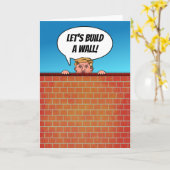 President Donald Trump bouwt een Wall Funny Cartoo Kaart (Gele Bloem)
