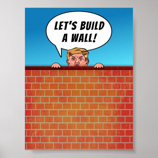 President Donald Trump bouwt een Wall Funny Cartoo Poster (Voorkant)