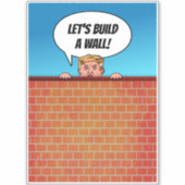 President Donald Trump bouwt een Wall Funny Cartoo Sticker (Voorkant)