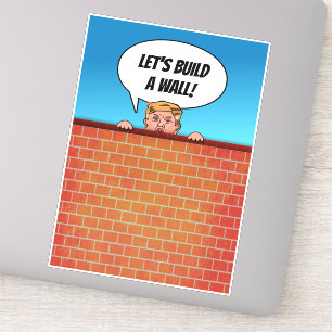 President Donald Trump bouwt een Wall Funny Cartoo Sticker