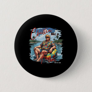 President Donald Trump Chillin als een misdadige z Ronde Button 5,7 Cm