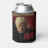 President Donald Trump FAFO F rond en ontdek het Blikjeskoeler (Blikje Achterkant)