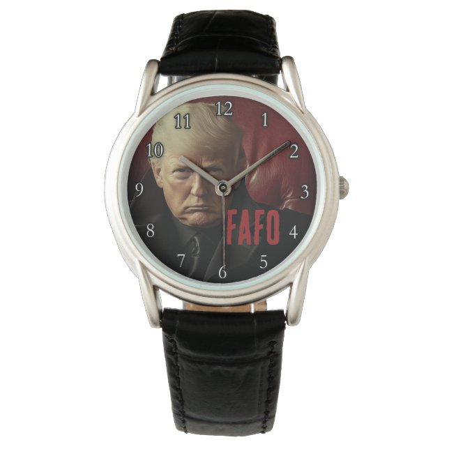 President Donald Trump FAFO F rond en ontdek het Horloge (Voorkant)