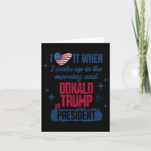 President Donald Trump Ik hou ervan als ik wakker Kaart