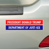 PRESIDENT DONALD TRUMP JUST-ICE Bumpersticker (Op auto)