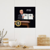 President Donald Trump - Schrijf je eigen tekst Poster (Keuken)