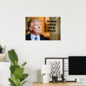 President Donald Trump - Schrijf je eigen tekst Poster (Thuiskantoor)