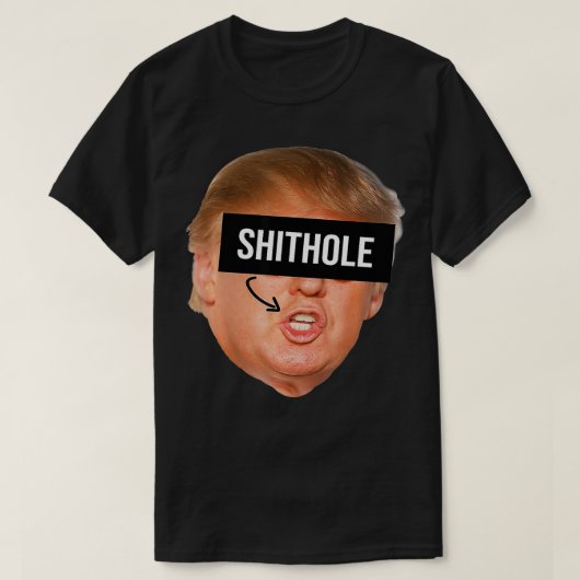 President Donald Trump Shithole T-shirt (Design voorkant)