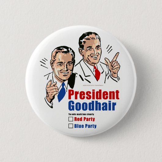 President Goodhair Ronde Button 5,7 Cm (Voorkant)
