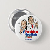 President Goodhair Ronde Button 5,7 Cm (Voorkant /achterkant)