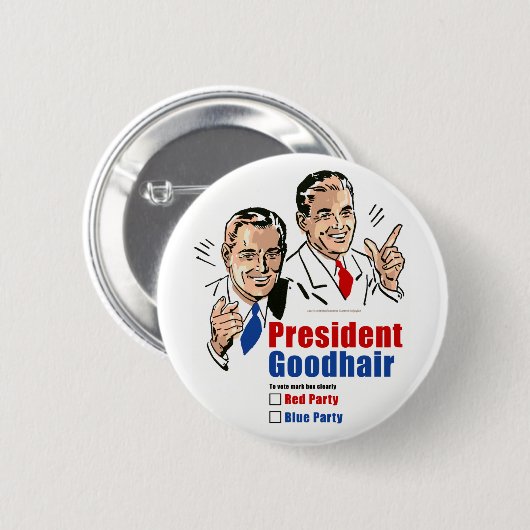 President Goodhair Ronde Button 5,7 Cm (Voorkant /achterkant)