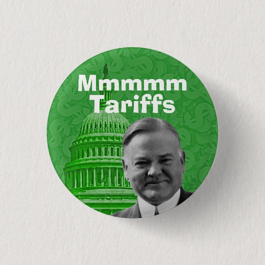 President Herbert Hoover Tariffs Ronde Button 3,2 Cm (Voorkant)