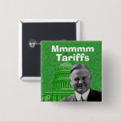 President Herbert Hoover Tariffs Vierkante Button 5,1 Cm (Voorkant /achterkant)