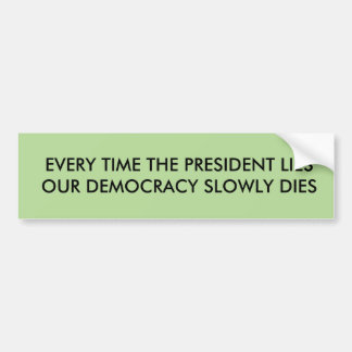 President is democratie bumpersticker