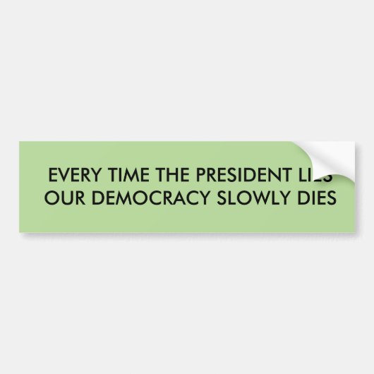 President is democratie bumpersticker (Voorkant)