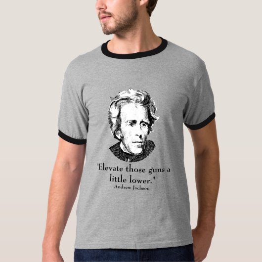 President Jackson en Quote T-shirt (Voorkant)