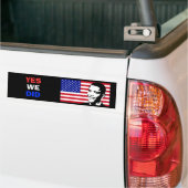 President Obama - Ja, dat hebben we gedaan Bumpersticker (Op Truck)