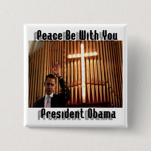 PRESIDENT OBAMA RELIGIOUS SQUARE BUTTON (Voorkant)
