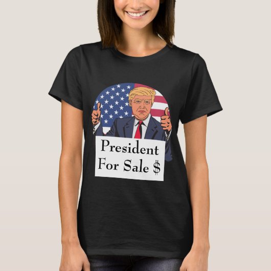President te koop T-shirt (Voorkant)